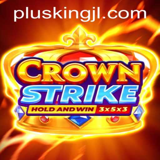 The Evolution of Crownstrike: Exploring the Gameplay and the Influence of KingJL